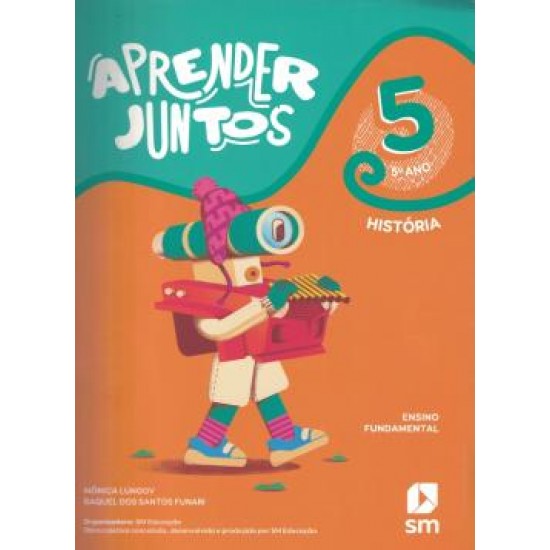 APRENDER JUNTOS: HISTÓRIA 5 APRENDER JUNTOS: HISTÓRIA 5