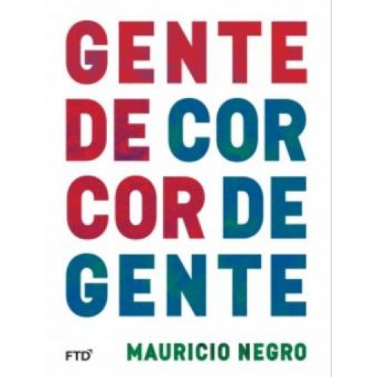 COR DE GENTE, GENTE DE COR