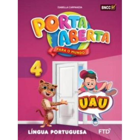 PORTA ABERTA PARA O MUNDO: LÍNGUA PORTUGUESA 4 PORTA ABERTA PARA O MUNDO: LÍNGUA PORTUGUESA 4