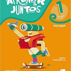 APRENDER JUNTOS HISTÓRIA 1 APRENDER JUNTOS HISTÓRIA 1