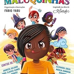 AS MENINAS MALUQUINHAS AS MENINAS MALUQUINHAS