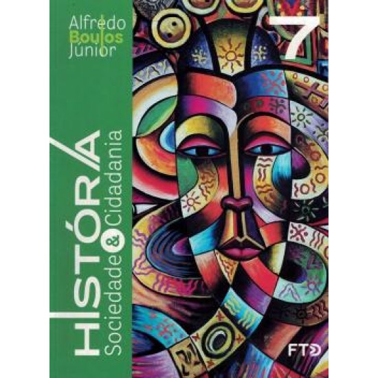 HISTORIA SOCIEDADE E CIDADANIA 7º ANO HISTORIA SOCIEDADE E CIDADANIA 7º ANO