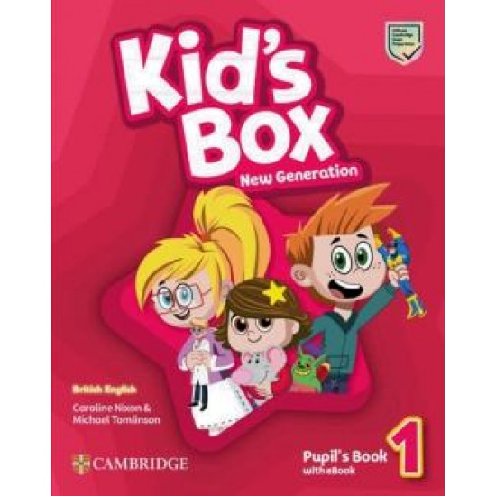 KID´S BOX NEW GENERATION 1 : PUPIL'S BOOK KID´S BOX NEW GENERATION 1 : PUPIL'S BOOK