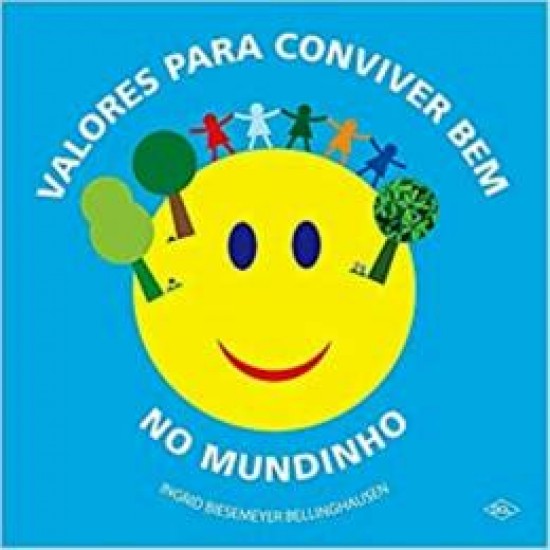VALORES PARA CONVIVER BEM NO MUNDINHO VALORES PARA CONVIVER BEM NO MUNDINHO
